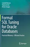 Formal SQL Tuning for Oracle Databases: Practical Efficiency - Efficient Practice (2016)