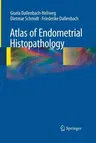 Atlas of Endometrial Histopathology (Softcover Reprint of the Original 3rd 2010)