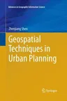 Geospatial Techniques in Urban Planning (Softcover Reprint of the Original 1st 2012)