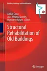 Structural Rehabilitation of Old Buildings (Softcover Reprint of the Original 1st 2014)