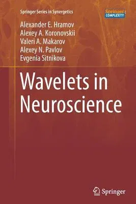 Wavelets in Neuroscience (Softcover Reprint of the Original 1st 2015)