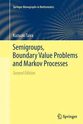 Semigroups, Boundary Value Problems and Markov Processes (Softcover Reprint of the Original 2nd 2014)