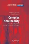 Complex Nonlinearity: Chaos, Phase Transitions, Topology Change and Path Integrals (Softcover Reprint of the Original 1st 2008)