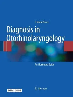 Diagnosis in Otorhinolaryngology (Softcover Reprint of the Original 1st 2010)