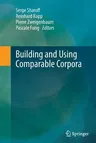 Building and Using Comparable Corpora (Softcover Reprint of the Original 1st 2013)