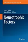 Neurotrophic Factors (Softcover Reprint of the Original 1st 2014)