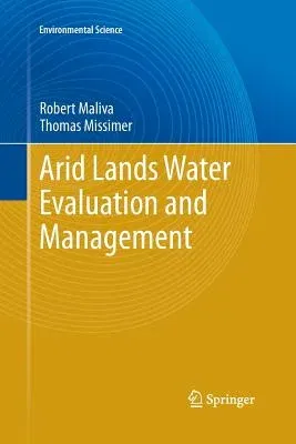 Arid Lands Water Evaluation and Management (Softcover Reprint of the Original 1st 2012)