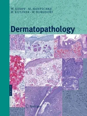 Dermatopathology (Softcover Reprint of the Original 1st 2008)