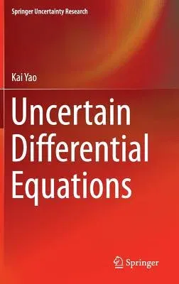 Uncertain Differential Equations (2016)