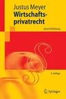 Wirtschaftsprivatrecht: Eine Einführung (8. Aufl. 2017)