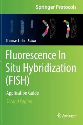 Fluorescence in Situ Hybridization (Fish): Application Guide (2017)