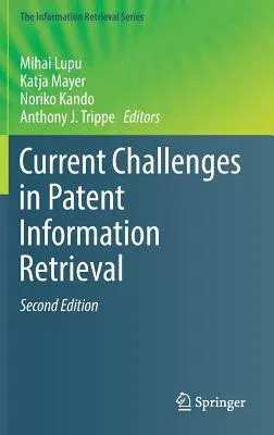 Current Challenges in Patent Information Retrieval (2017)