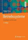 Betriebssysteme: Grundlagen Und Konzepte (4., Erw. Aufl. 2017)