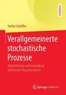 Verallgemeinerte Stochastische Prozesse: Modellierung Und Anwendung Technischer Rauschprozesse (1. Aufl. 2017)