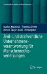 Zivil- Und Strafrechtliche Unternehmensverantwortung Für Menschenrechtsverletzungen (1. Aufl. 2018)