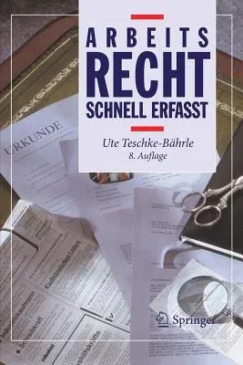 Arbeitsrecht - Schnell Erfasst (8. Aufl. 2018)