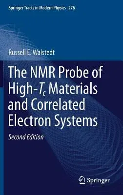 The NMR Probe of High-Tc Materials and Correlated Electron Systems (2018)