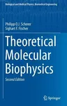 Theoretical Molecular Biophysics (2017)