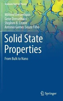 Solid State Properties: From Bulk to Nano (2018)