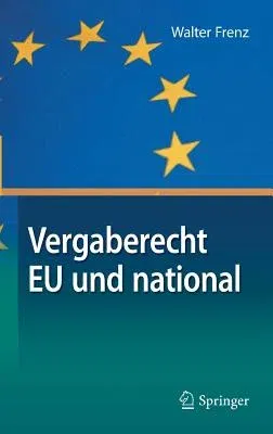 Vergaberecht Eu Und National (1. Aufl. 2018)