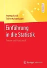 Einführung in Die Statistik: Theorie Und Praxis Mit R (1. Aufl. 2018)