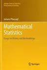 Mathematical Statistics: Essays on History and Methodology (Softcover Reprint of the Original 1st 2017)