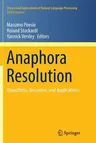 Anaphora Resolution: Algorithms, Resources, and Applications (Softcover Reprint of the Original 1st 2016)