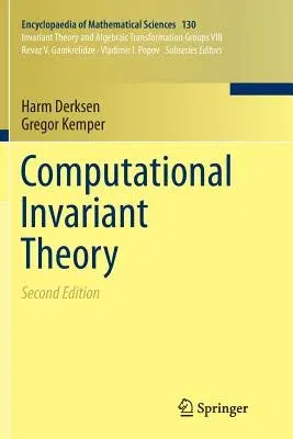 Computational Invariant Theory (Softcover Reprint of the Original 2nd 2015)