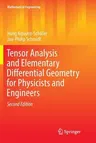 Tensor Analysis and Elementary Differential Geometry for Physicists and Engineers (Softcover Reprint of the Original 2nd 2017)