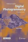 Digital Photogrammetry: A Practical Course (Softcover Reprint of the Original 4th 2016)