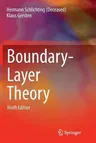 Boundary-Layer Theory (Softcover Reprint of the Original 9th 2017)