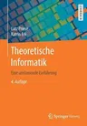 Theoretische Informatik: Eine Umfassende Einführung (4., Akt. U. Erw. Aufl. 2018)