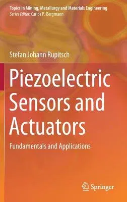 Piezoelectric Sensors and Actuators: Fundamentals and Applications (2019)