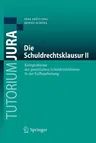 Die Schuldrechtsklausur II: Kernprobleme Der Gesetzlichen Schuldverhältnisse in Der Fallbearbeitung (1. Aufl. 2019)