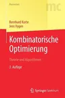 Kombinatorische Optimierung: Theorie Und Algorithmen (3. Aufl. 2018)