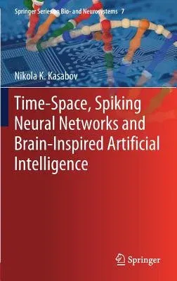 Time-Space, Spiking Neural Networks and Brain-Inspired Artificial Intelligence (2019)