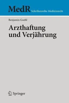 Arzthaftung Und Verjährung (1. Aufl. 2019)