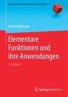 Elementare Funktionen Und Ihre Anwendungen (2., Uberarb. U. Erw. Aufl. 2019)