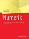 Numerik: Eine Lebendige Und Gut Verständliche Einführung Mit Vielen Beispielen (1. Aufl. 2019)