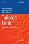 Tailored Light 1: High Power Lasers for Production (Softcover Reprint of the Original 1st 2018)