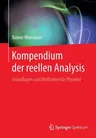 Kompendium Der Reellen Analysis: Grundlagen Und Methoden Für Physiker (1. Aufl. 2020)