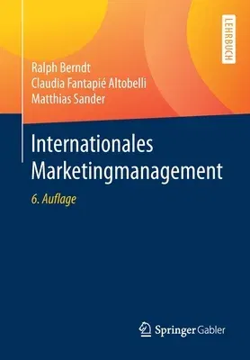 Internationales Marketingmanagement (6., Uberarb. U. Erw. Aufl. 2020)