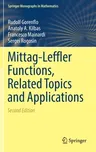 Mittag-Leffler Functions, Related Topics and Applications (2020)