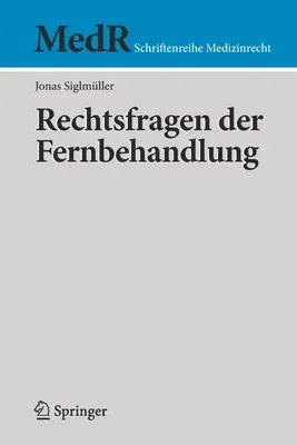 Rechtsfragen Der Fernbehandlung (1. Aufl. 2020)