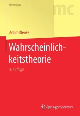 Wahrscheinlichkeitstheorie (4., Uberarb. U. Erg. Aufl. 2020)