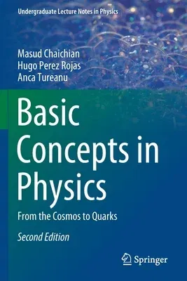 Basic Concepts in Physics: From the Cosmos to Quarks (2021)