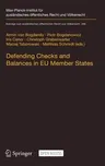 Defending Checks and Balances in Eu Member States: Taking Stock of Europe's Actions (2021)