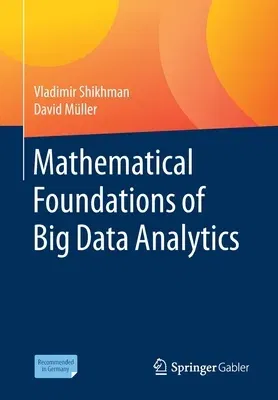 Mathematical Foundations of Big Data Analytics (2021)