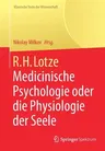 R.H. Lotze: Medicinische Psychologie Oder Die Physiologie Der Seele (1. Aufl. 2021)