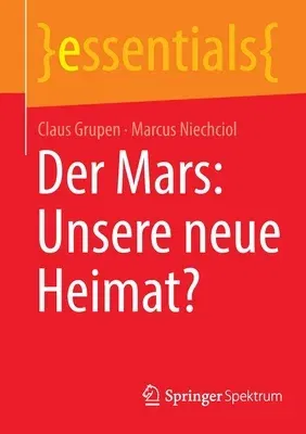 Der Mars: Unsere Neue Heimat? (1. Aufl. 2022)